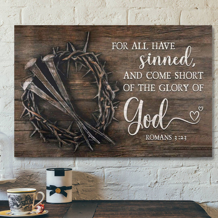 God Canvas Prints - Jesus Canvas Art - Bible Verse Wall Art For All Have Sinned Canvas Print