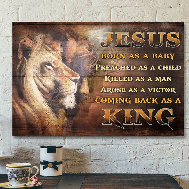 God Jesus Landscape Canvas Prints - God Wall Art - Awesome Lion - Born As A Baby, Come Back As A King