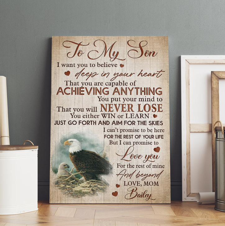 Personalized Eagle Mom To My Son I Want You To Believe Deep In Your Heart Canvas Prints And Poster