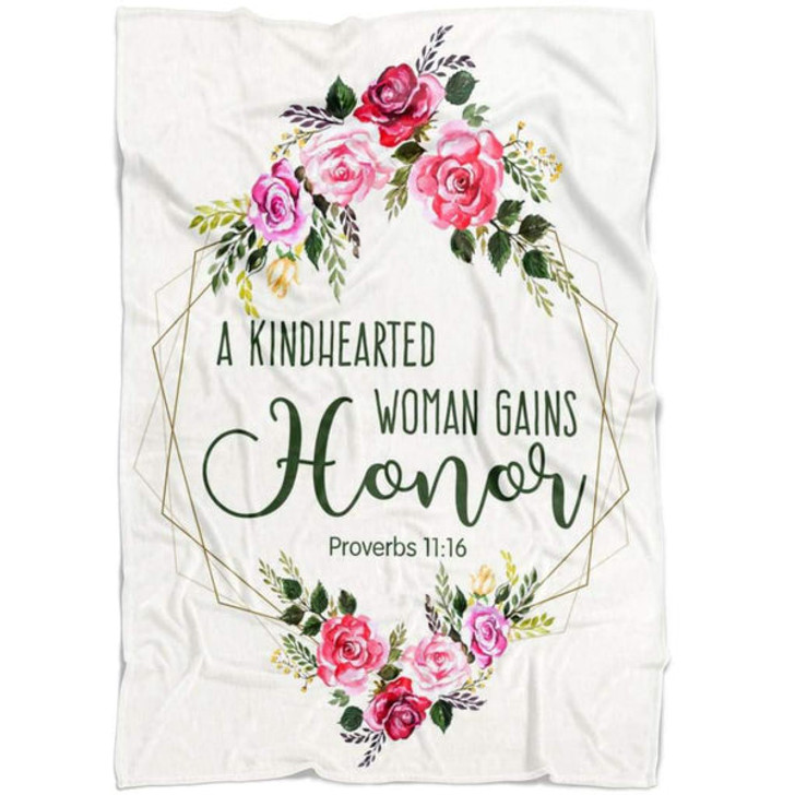 FUNSTUFFPRINT Proverbs 1116 A Kindhearted Woman Gains Honor Fleece Blanket - Christian Blanket - Bible Verse Blanket
