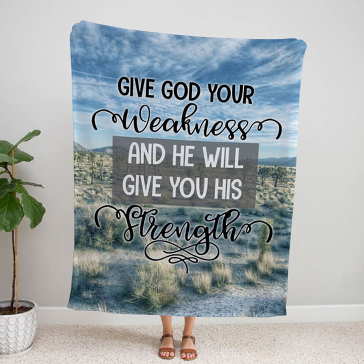 FUNSTUFFPRINT Give God Your Weakness And He Will Give You His Strength Fleece Blanket - Christian Blanket - Bible Verse Blanket