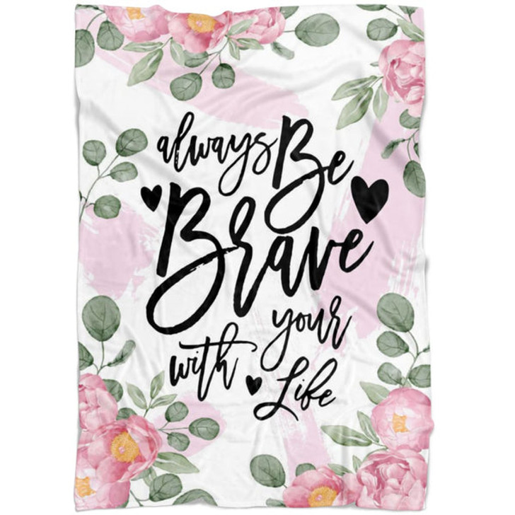 FUNSTUFFPRINT Always Be Brave With Your Life Fleece Blanket - Christian Blanket - Bible Verse Blanket