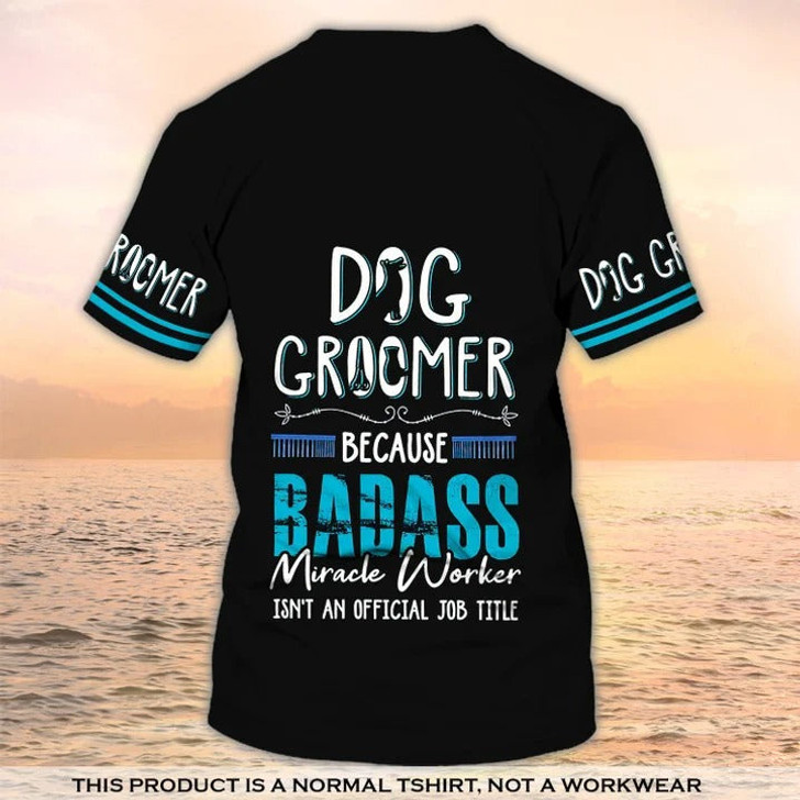 FUNSTUFFPRINT Dog Groomer 3D T Shirt Grooming Badass Custom Shirts Pet Salon Uniform Black 3D T-shirt