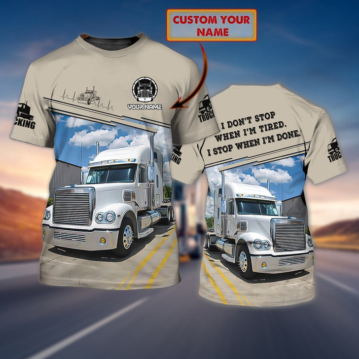 FUNSTUFFPRINT Personalized Trucker Shirt Men Women I Don't Stop When I'm Tired Trucker Gifts 3D T-shirt