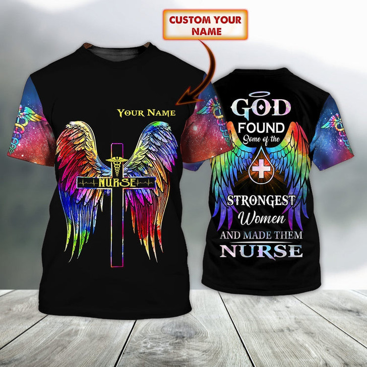FUNSTUFFPRINT Customized 3D Shirt For A Nurse God Found Strongest Women Made Them Nurse 3D T-shirt