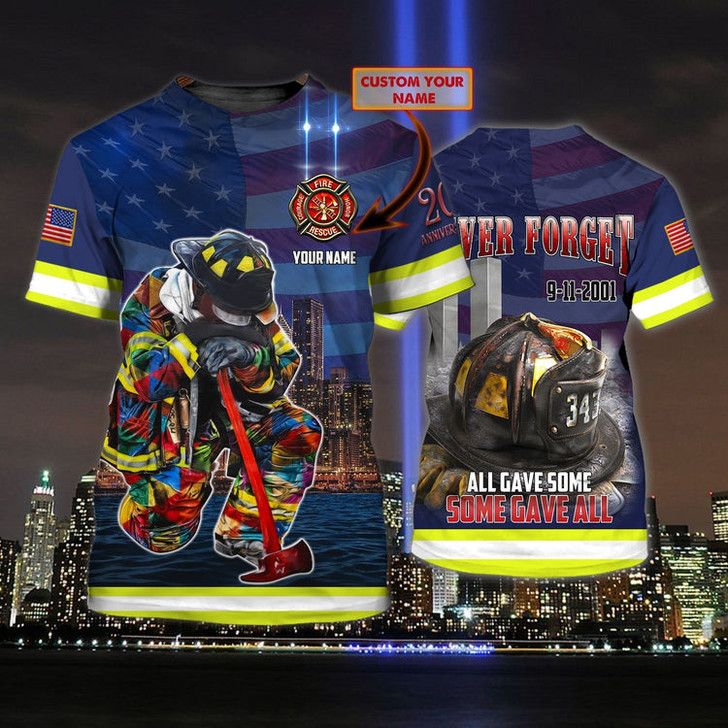 FUNSTUFFPRINT Personalized Name 3D Tshirt 9 11Never Forget Firefighter 3D Shirt, All Gave Some Some Gave All 3D T-shirt