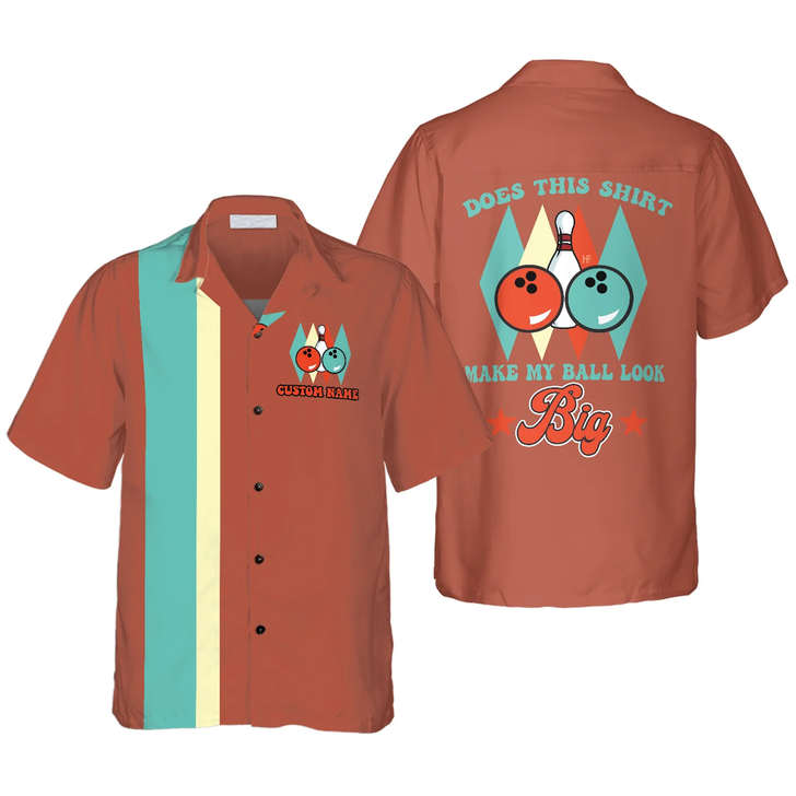 Custom Does This Shirt Make My Ball Look Big V2 Custom Hawaiian Shirt, Personalized Bowling Shirt, Best Gift For Bowling Players