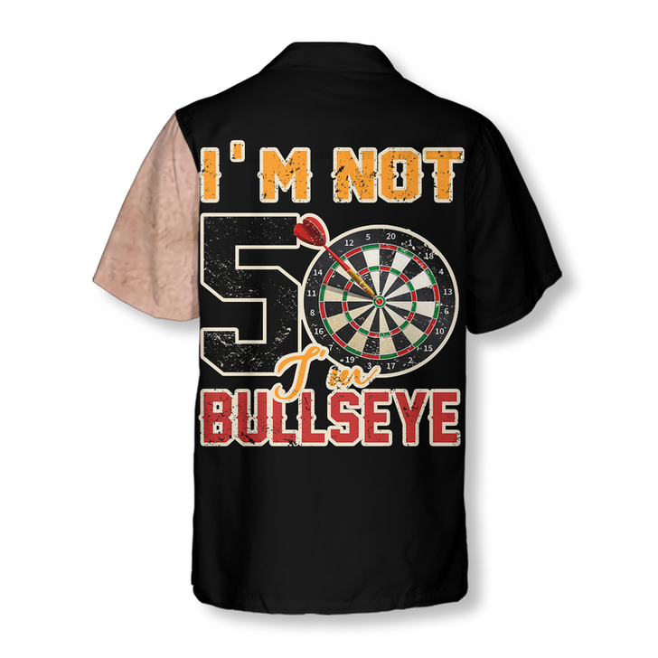 Darts I'm Not 50 I'm Bullseye Hawaiian Shirt, Colorful Summer Aloha Shirt For Men Women, Gift For Friend, Team, Darts Lovers