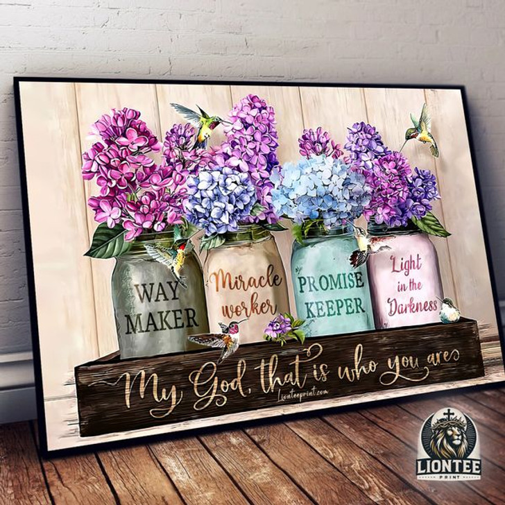 Way Maker Miracle Worker Promise Keeper Light In The Darkness My God That Is Who You Are Flowers Hummingbird  Poster and Canvas