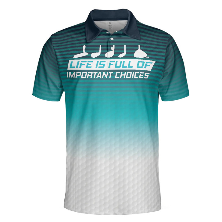 Golf Pattern Horizontal Stripes Men Polo Shirt, Life Is Full Of Important Choices Golf Polo Shirt, Best Golf Shirt For Men