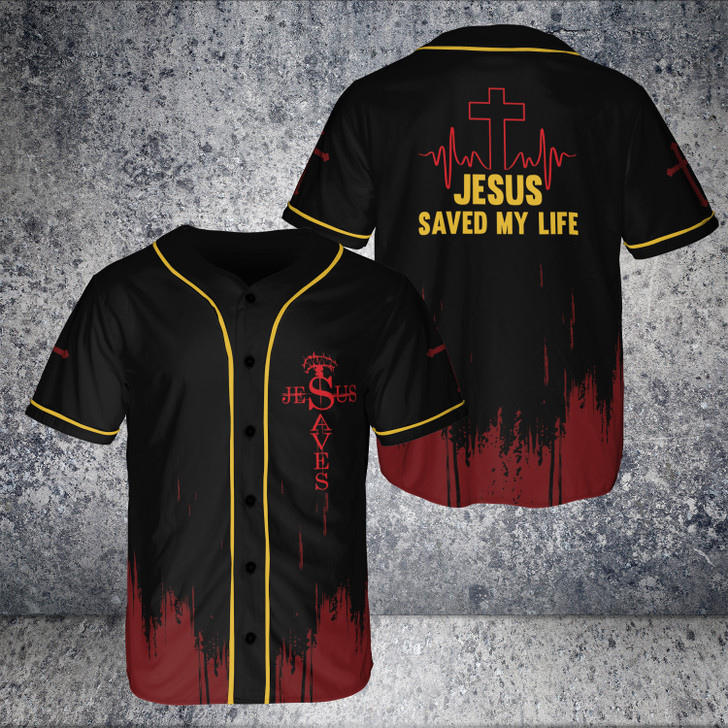 Jesus Saved My Life Baseball Jersey Christian Lord 3D BaseBall Jersey