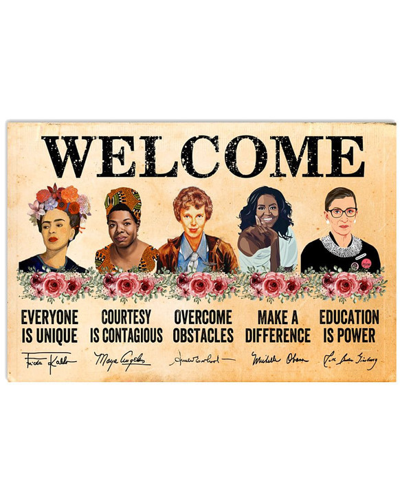 Frida Kahlo, Ruth Bader Ginsburg, Michelle Obama, Welcome Everyone Is Unique Courtesy Is Contagious Overcome Obstacles Make A Difference, Education Is Power Poster and Canvas