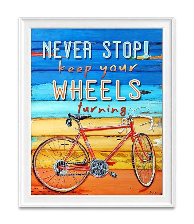 Biking Poster, Never Stop Keep Your Wheels Furning Poster and Canvas