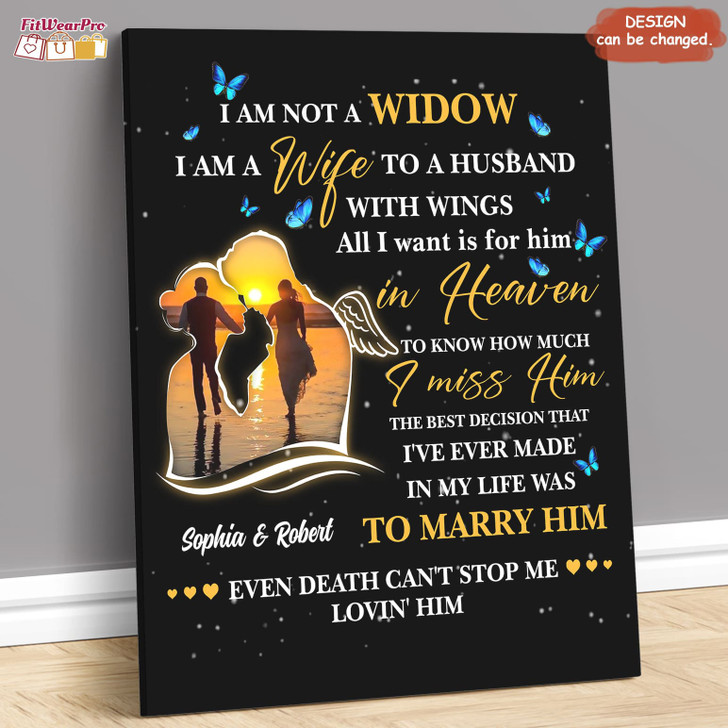 Custom Angel Husband, I Am Not A Widow I Am A Wife To A Husband With Wings All I Want Is For Him In Heaven Customized Personalized NAME Poster and Canvas
