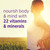 Nourish body & mind with 22 vitamins & minerals