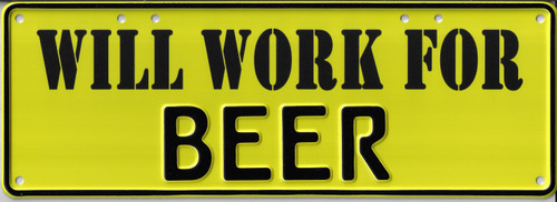 WORK FOR BEER