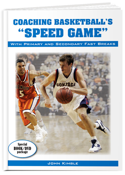 Coaching Basketball`s Speed GameÂ With Primary and Secondary Fast