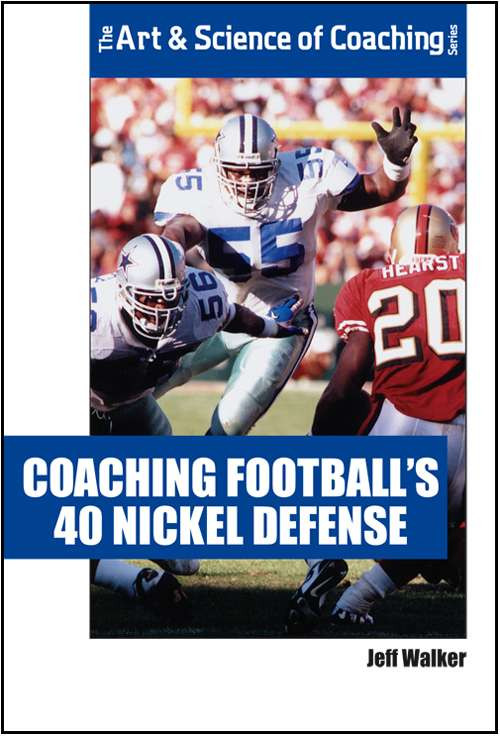 Coaching Football`s 40 Nickel Defense