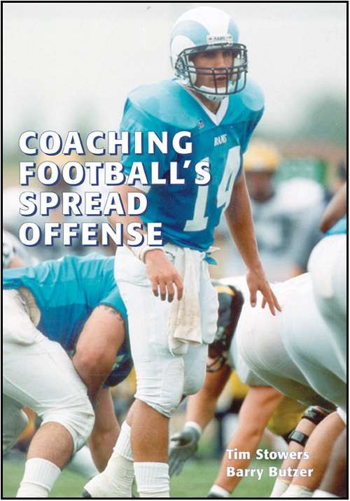 Coaching Football S Spread Offense Build A Championship Program