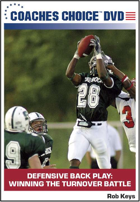 Defensive Back Play: Winning the Turnover Battle