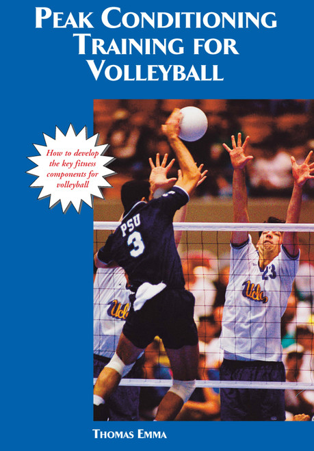 Peak Performance Training for Volleyball Peak Performance Training for Volleyball