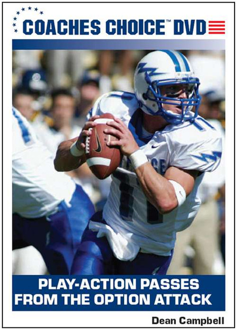 Play-Action Passes from the Option Attack Play-Action Passes from the Option Attack