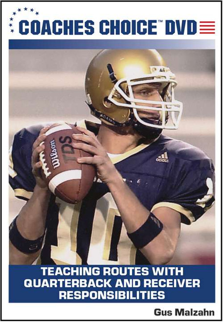 Teaching Routes With Quarterback and Receiver Responsibilities Teaching Routes With Quarterback and Receiver Responsibilities