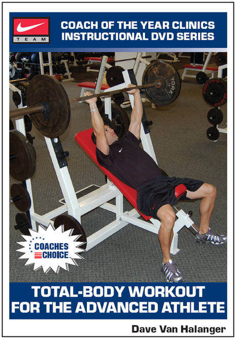 Total-Body Workout for the Advanced Athlete Total-Body Workout for the Advanced Athlete