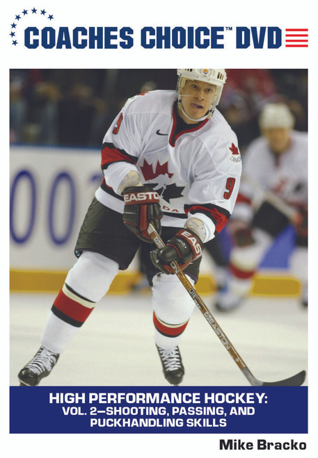 High Performance Hockey: Vol. 2-Shooting, Passing, and Puckhandling Skills High Performance Hockey: Vol. 2-Shooting, Passing, and Puckhandling Skills