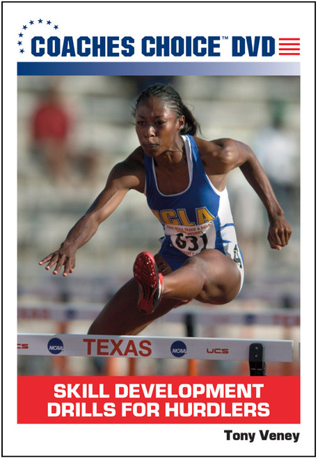 Skill Development Drills for Hurdlers Skill Development Drills for Hurdlers