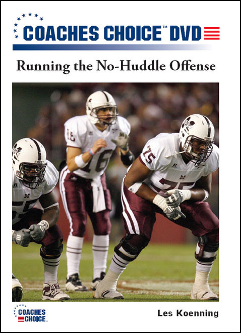 Running the No-Huddle Offense Running the No-Huddle Offense