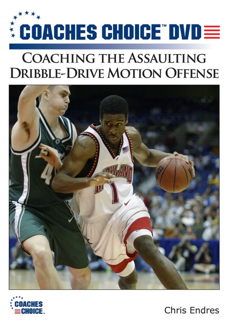 Coaching the Assaulting Dribble-Drive Motion Offense