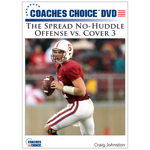 The Spread No-Huddle Offense vs. Cover 3 The Spread No-Huddle Offense vs. Cover 3