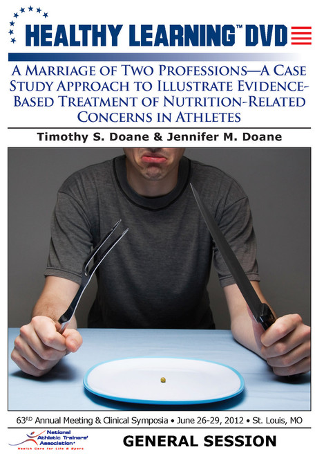 A Marriage of Two Professions-A Case Study Approach to Illustrate Evidence-Based Treatment of Nutrition-Related Concerns in Athletes A Marriage of Two Professions-A Case Study Approach to Illustrate Evidence-Based Treatment of Nutrition-Related Concerns in Athletes