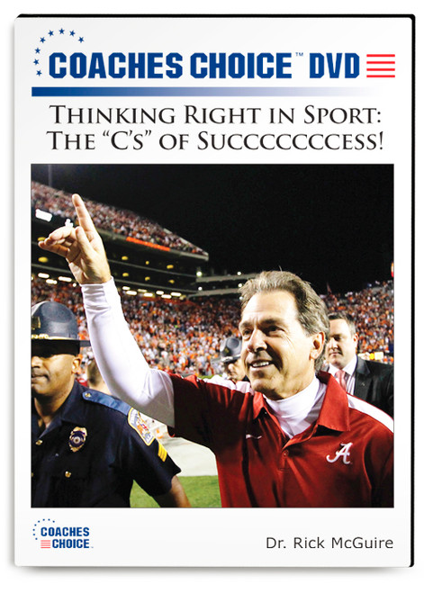 Thinking Right in Sport: The C's of Succcccccess!