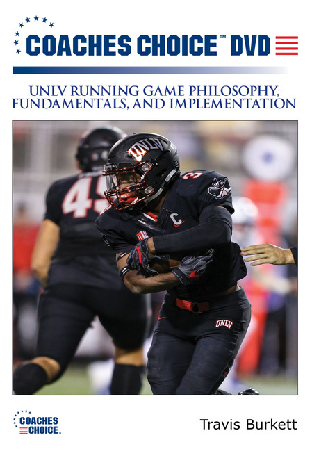 UNLV Running Game Philosophy, Fundamentals, and Implementation UNLV Running Game Philosophy, Fundamentals, and Implementation