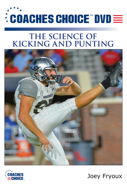 The Science of Kicking and Punting The Science of Kicking and Punting