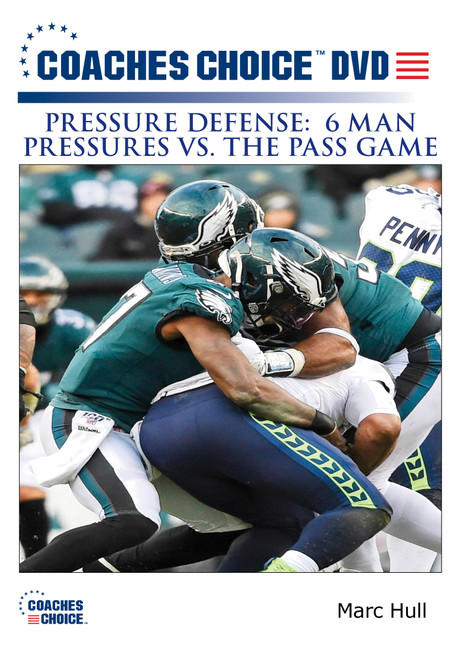 Pressure Defense: 6 Man Pressures vs. the Pass Game