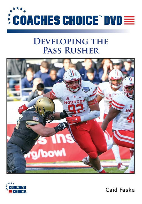 Developing the Pass Rusher Developing the Pass Rusher