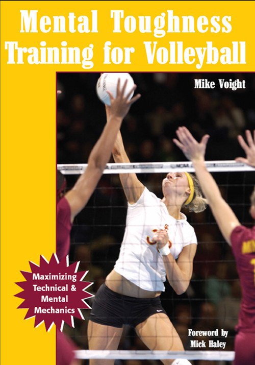 Mental Toughness Training for Volleyball Maximizing Technical & Mental