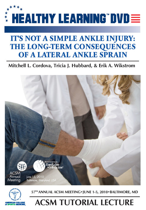 Sports Medicine Ankle Injuries DVD, Lateral AnkleSprain Long Term