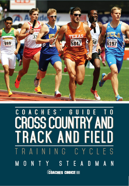 Coaches' Guide to Cross Country and Track and Field Training Cycles