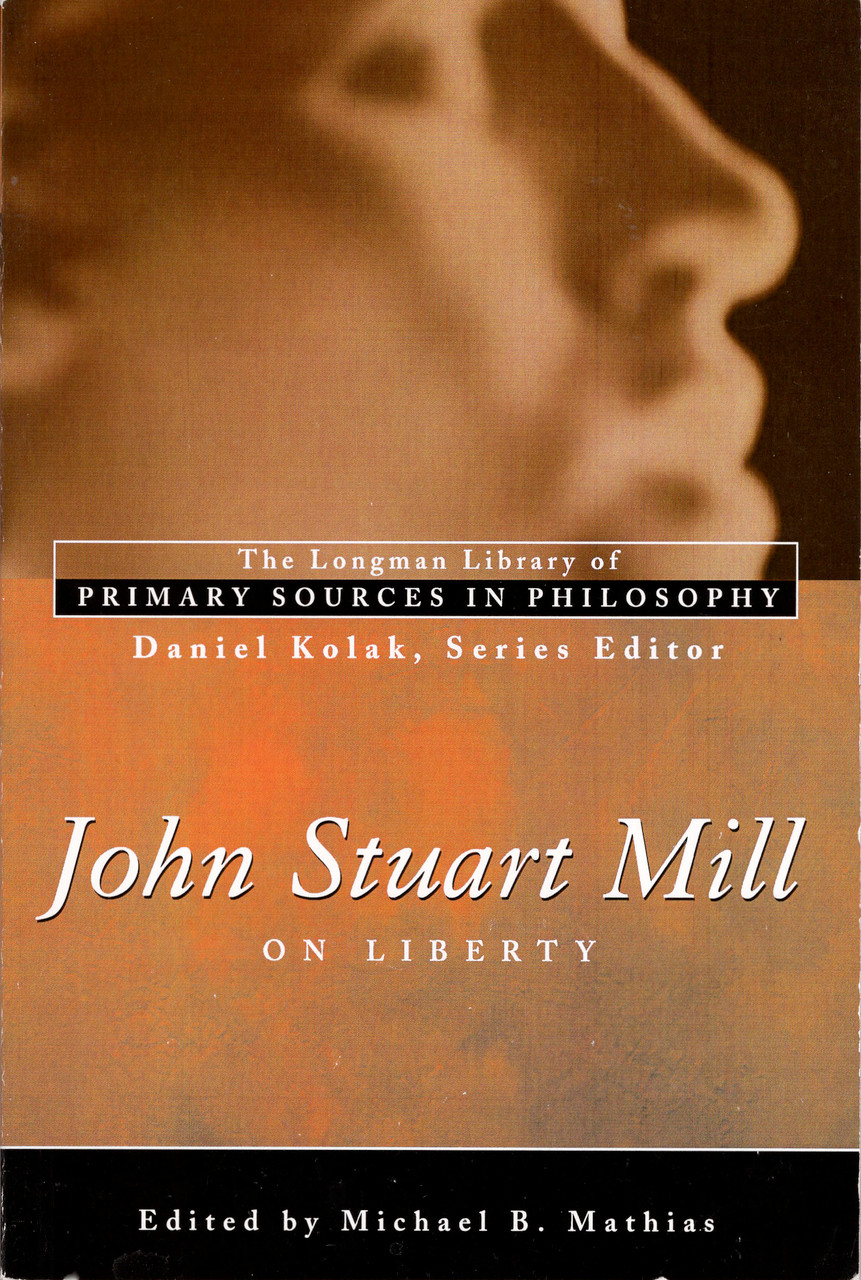 Philosophy　The　Sources　Primary　of　in　(Longman　Liberty　On　Bookend　Library　Edition)