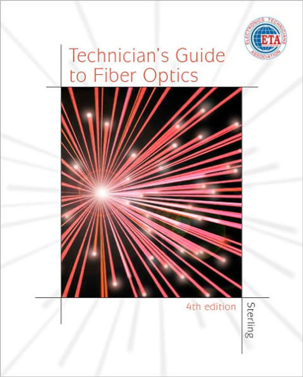 (4th　to　Edition)　Fiber　The　Optics　Bookend　Technician's　Guide