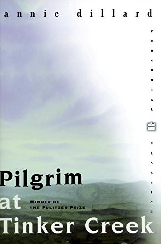 Pilgrim At Tinker Creek The Bookend