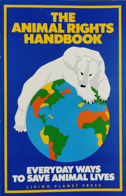You Have The Power to Save Animal Lives!

The Animal Rights Handbook is a step-by-step guide to saving animal lives in simple, everyday ways.

CONSUMER GUIDANCE on where to buy cruelty-free products and how to use your buying power to protect animals. 

FACTS about animal abuse and how your everyday lifestyle choices--like eating and dressing--affect the animal kingdom.

EASY TIPS for protecting endangered wildlife and preventing animal cruelty in your community.

INFORMATION about how to get involved in the animal rights movement, and how to start your own animal protection group. 

Plus:  THE ANIMAL RIGHTS DIRECTORY of essential resources for compassionate living.

If you love animals...If you want the facts about how the fashion, food, and product-testing industries exploit animals for profit...If you want to speak out for animal protection, but don't know how or where to begin...then The Animal Rights Handbook is the one book you must read!

For the first time in a single, concise volume--all the tools you need to start protecting the rights of animals--today!


