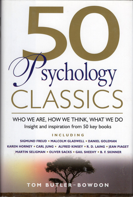 As a species, we've been piecing together the puzzle of human nature at least as long as we've been able to put stylus to clay tablet.  And yet we still haven't figured ourselves out entirely.

Tom Butler-Bowdon's 50 Psychology Classics is an intimate tour through the books everyone should know, from such icons as Sigmund Freud, B.F. Skinner, Jean Piaget, and Ivan Pavlov, as well as landmark contributions of contemprorary minds such as Malcolm Gladwell, Steven Pinker, and Martin Seligman.

These writings offer insights into the most compelling and significant subjects of human psychology--from happiness to depression, intuition to communication, sexuality to personality typing.  Each chapter is devoted to a key book in the canon, presenting excerpts from the featured text, Butler-Bowdon's enlightening commentaries, and a brief biography of the book's author.  Drawn from an eclectic collection of voices, including the writings of neurologists, biologists, and journalists--as well as a dockworker, an expert in violence, and a novelist--50 Psychology Classics both informs and inspires.

The fifty often-surprising social and scientific studies collected here have not only changed what we believe about ourselves, but also illuminate the paths on which society is moving.  Focusing on books the general reader can easily understand and appreciate, Butler-Bowden offers us 300 pages of life-changing wisdom and advice.
