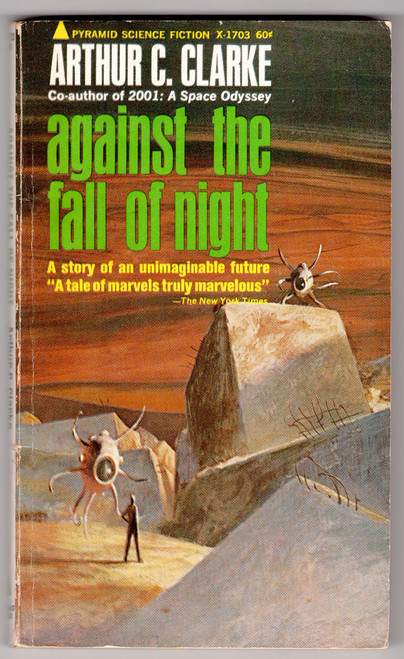 Discover Arthur C. Clarke's visionary tale "Against the Fall of Night" published by Pyramid Books, a captivating exploration of a distant future where humanity resides in a utopian city called Diaspar. The novel follows Alvin, a young man filled with curiosity about the forgotten outside world and the mysterious past of his enclosed society. As he delves deeper into ancient secrets and forbidden knowledge, Alvin embarks on a journey that challenges the very foundation of his existence and unveils the true destiny of humanity amidst the backdrop of Clarke's unparalleled imagination and foresight. Discover Arthur C. Clarke's visionary tale "Against the Fall of Night" published by Pyramid Books, a captivating exploration of a distant future where humanity resides in a utopian city called Diaspar. The novel follows Alvin, a young man filled with curiosity about the forgotten outside world and the mysterious past of his enclosed society. As he delves deeper into ancient secrets and forbidden knowledge, Alvin embarks on a journey that challenges the very foundation of his existence and unveils the true destiny of humanity amidst the backdrop of Clarke's unparalleled imagination and foresight.
