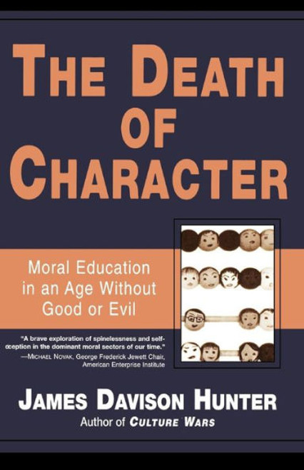 James Davison Hunter traces the death of character to the disintegration of the moral and social conditions that make character possible in the first place.  This bold, compelling book outlines the particular failures of moral education, where society explicitly takes on the tax of instilling enduring moral commitments and ideals within young people.  The Death of Character refocuses the national debate over our moral culture, the nature of the problem and the possibilities for constructive response.   James Davison Hunter traces the death of character to the disintegration of the moral and social conditions that make character possible in the first place.  This bold, compelling book outlines the particular failures of moral education, where society explicitly takes on the tax of instilling enduring moral commitments and ideals within young people.  The Death of Character refocuses the national debate over our moral culture, the nature of the problem and the possibilities for constructive response.