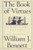 Responsibility. Courage. Compassion. Honesty. Friendship. Persistence. Faith. Everyone recognizes these traits as essentials of good character. In order for our children to develop such traits, we have to offer them examples of good and bad, right and wrong. And the best places to find them are in great works of literature and exemplary stories from history.

William J. Bennett has collected hundreds of stories in "The Book of Virtues, " an instructive and inspiring anthology that will help children understand and develop character -- and help adults teach them. From the Bible to American history, from Greek mythology to English poetry, from fairy tales to modern fiction, these stories are a rich mine of moral literacy, a reliable moral reference point that will help anchor our children and ourselves in our culture, our history, and our traditions -- the sources of the ideals by which we wish to live our lives. Complete with instructive introductions and notes, "The Book of Virtues" is a book the whole family can read and enjoy -- and learn from -- together.